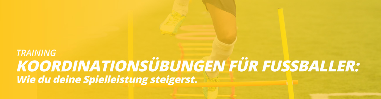 Koordinationsübungen für Fußballer: Wie du deine Spielleistung steigerst